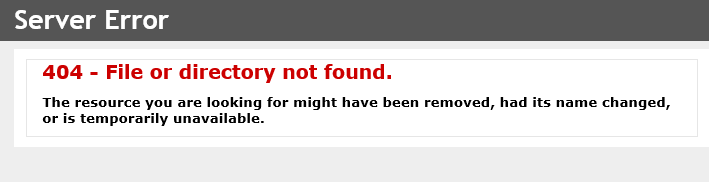 404 - file or file directory not found. The resource you are looking for might have been removed, had its name changes, or is temporarily unavailable.